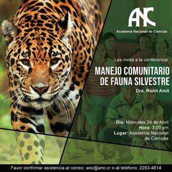 Afiche de invitación a la Conferencia Manejo Comunitario de Fauna Silves, el miércoles 24 de abril, 2019, en la Academia Nacional de Ciencias