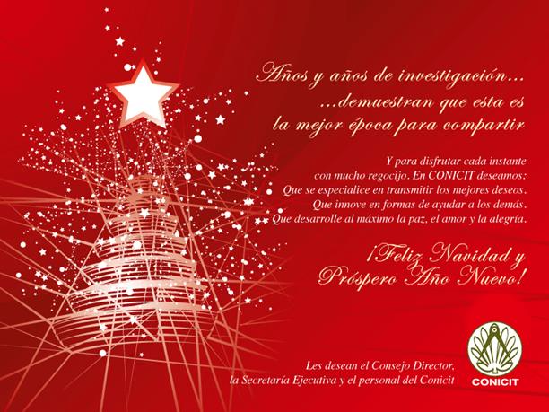 Tarjeta de navidad, donde el Consejo Director y la Secretaría Ejecutiva del CONICIT, desea feliz navidad y próspero año nuevo a todos los usuarios de sus servicios.