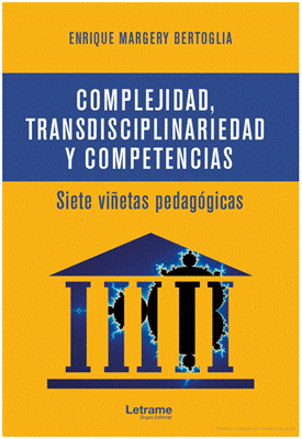 Portada del libro, "Complejidad, transdisciplinariedad y competencias; siete viñetas pedagógicas, fondo amarillo con letras azules y con una figura del ícono del palacio de justicia